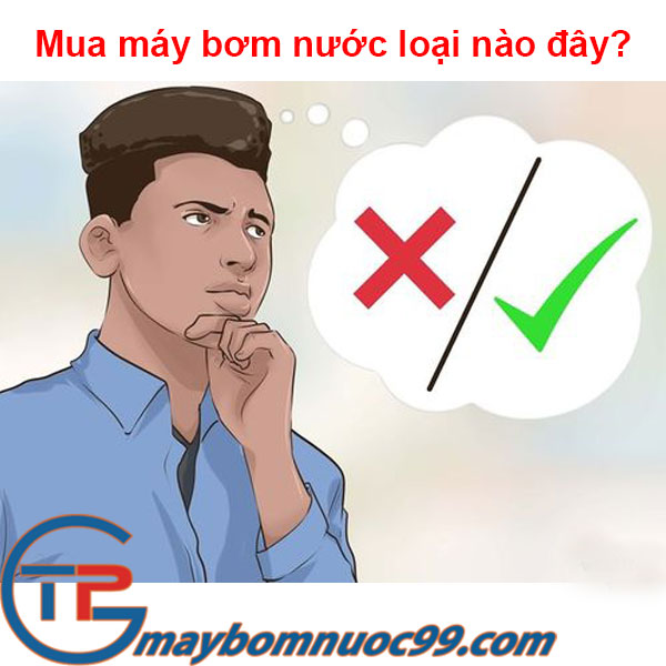 Cách chọn máy bơm nước tốt